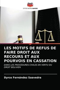 bokomslag Les Motifs de Refus de Faire Droit Aux Recours Et Aux Pourvois En Cassation