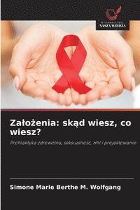 bokomslag Zalo&#380;enia: sk&#261;d wiesz, co wiesz?