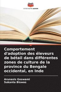 bokomslag Comportement d'adoption des éleveurs de bétail dans différentes zones de culture de la province du Bengale occidental, en Inde