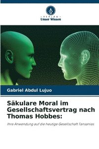 bokomslag Säkulare Moral im Gesellschaftsvertrag nach Thomas Hobbes