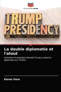 bokomslag La double diplomatie et l'atout