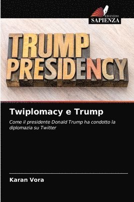 Twiplomacy e Trump 1