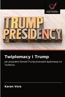 Twiplomacy i Trump 1