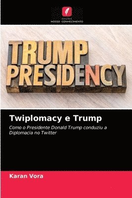 Twiplomacy e Trump 1