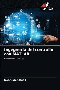 bokomslag Ingegneria del controllo con MATLAB