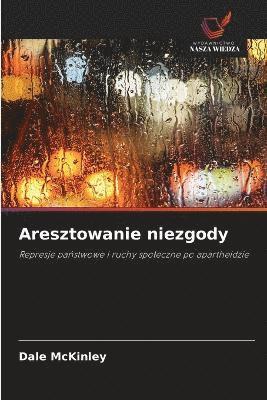 bokomslag Aresztowanie niezgody