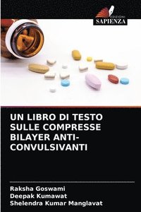 bokomslag Un Libro Di Testo Sulle Compresse Bilayer Anti-Convulsivanti
