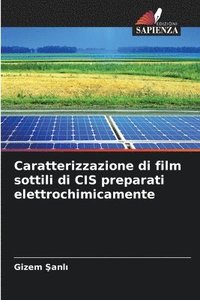 bokomslag Caratterizzazione di film sottili di CIS preparati elettrochimicamente