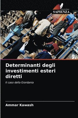 Determinanti degli investimenti esteri diretti 1