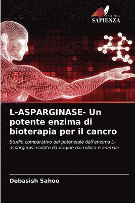 L-ASPARGINASE- Un potente enzima di bioterapia per il cancro 1