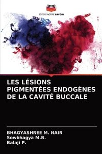 bokomslag Les Lsions Pigmentes Endognes de la Cavit Buccale