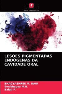 bokomslag Leses Pigmentadas Endgenas Da Cavidade Oral