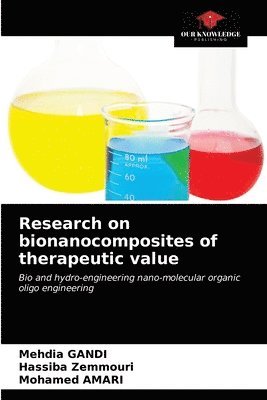 Research on bionanocomposites of therapeutic value 1