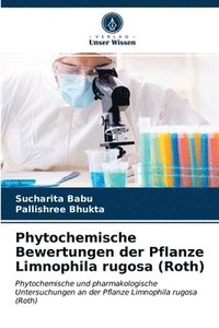 bokomslag Phytochemische Bewertungen der Pflanze Limnophila rugosa (Roth)
