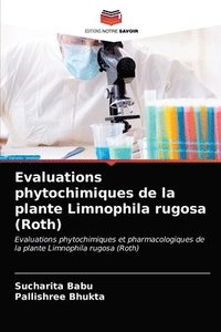 bokomslag Evaluations phytochimiques de la plante Limnophila rugosa (Roth)