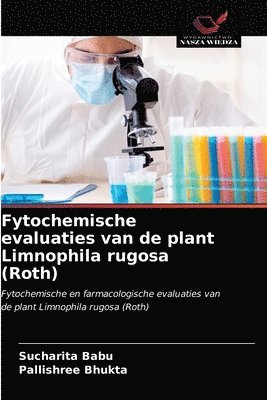 Fytochemische evaluaties van de plant Limnophila rugosa (Roth) 1