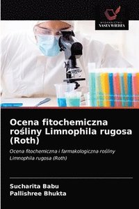 bokomslag Ocena fitochemiczna ro&#347;liny Limnophila rugosa (Roth)