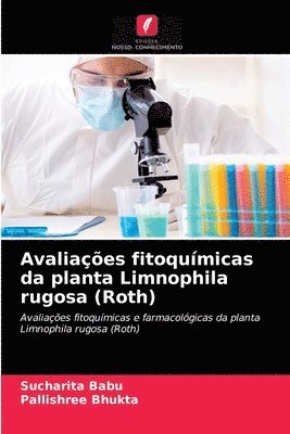 Avaliaes fitoqumicas da planta Limnophila rugosa (Roth) 1