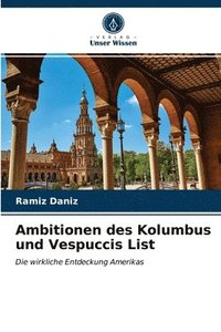 bokomslag Ambitionen des Kolumbus und Vespuccis List