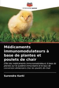 bokomslag Mdicaments immunomodulateurs  base de plantes et poulets de chair