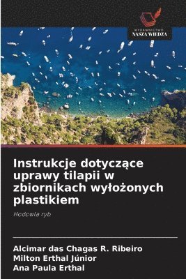 Instrukcje dotycz&#261;ce uprawy tilapii w zbiornikach wylo&#380;onych plastikiem 1