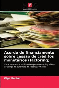 bokomslag Acordo de financiamento sobre cesso de crditos monetrios (factoring)