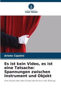 bokomslag Es ist kein Video, es ist eine Tatsache