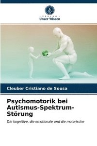 bokomslag Psychomotorik bei Autismus-Spektrum-Strung
