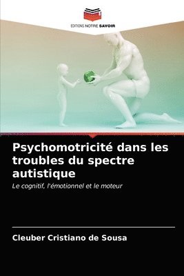Psychomotricité dans les troubles du spectre autistique