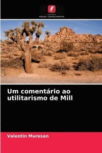 bokomslag Um comentrio ao utilitarismo de Mill