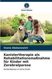 bokomslag Kanistertherapie als Rehabilitationsmanahme fr Kinder mit Zerebralparese