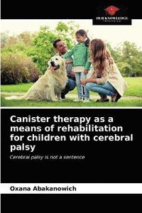 bokomslag Canister therapy as a means of rehabilitation for children with cerebral palsy