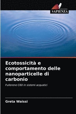Ecotossicit e comportamento delle nanoparticelle di carbonio 1