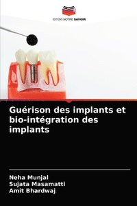 bokomslag Gurison des implants et bio-intgration des implants