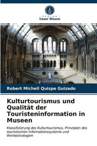 bokomslag Kulturtourismus und Qualitt der Touristeninformation in Museen