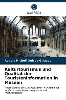 Kulturtourismus und Qualitt der Touristeninformation in Museen 1