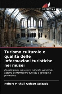 bokomslag Turismo culturale e qualit delle informazioni turistiche nei musei