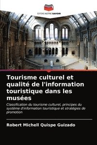 bokomslag Tourisme culturel et qualit de l'information touristique dans les muses
