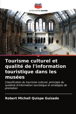 Tourisme culturel et qualit de l'information touristique dans les muses 1