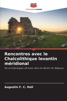 bokomslag Rencontres avec le Chalcolithique levantin mridional