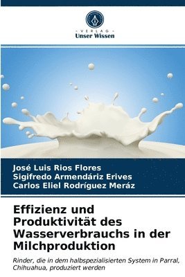 Effizienz und Produktivitat des Wasserverbrauchs in der Milchproduktion 1