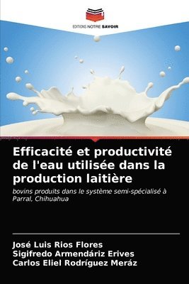 Efficacite et productivite de l'eau utilisee dans la production laitiere 1
