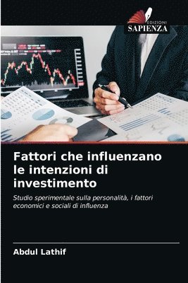 Fattori che influenzano le intenzioni di investimento 1