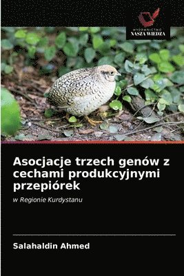 Asocjacje trzech genow z cechami produkcyjnymi przepiorek 1