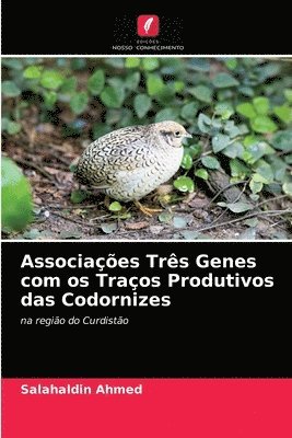 Associacoes Tres Genes com os Tracos Produtivos das Codornizes 1