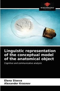 bokomslag Linguistic representation of the conceptual model of the anatomical object
