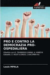 bokomslag Pro E Contro La Democrazia Pro-Ospedaliera