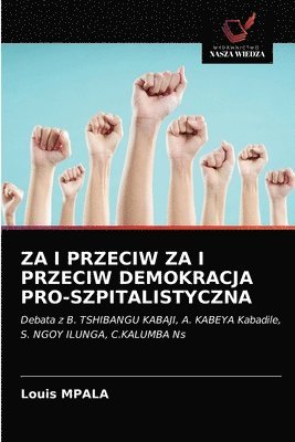 bokomslag Za I Przeciw Za I Przeciw Demokracja Pro-Szpitalistyczna