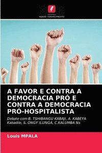 bokomslag A Favor E Contra a Democracia Pro E Contra a Democracia Pro-Hospitalista