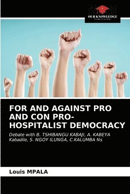 bokomslag For and Against Pro and Con Pro-Hospitalist Democracy